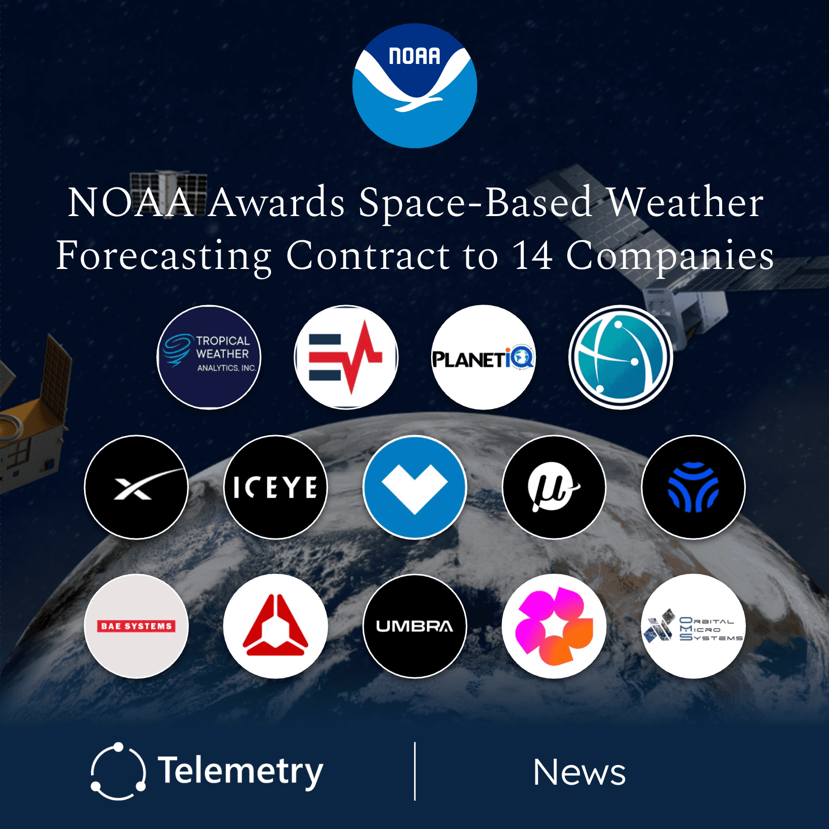 NOAA Awards Space-Based Weather Forecasting Contract to 14 Companies