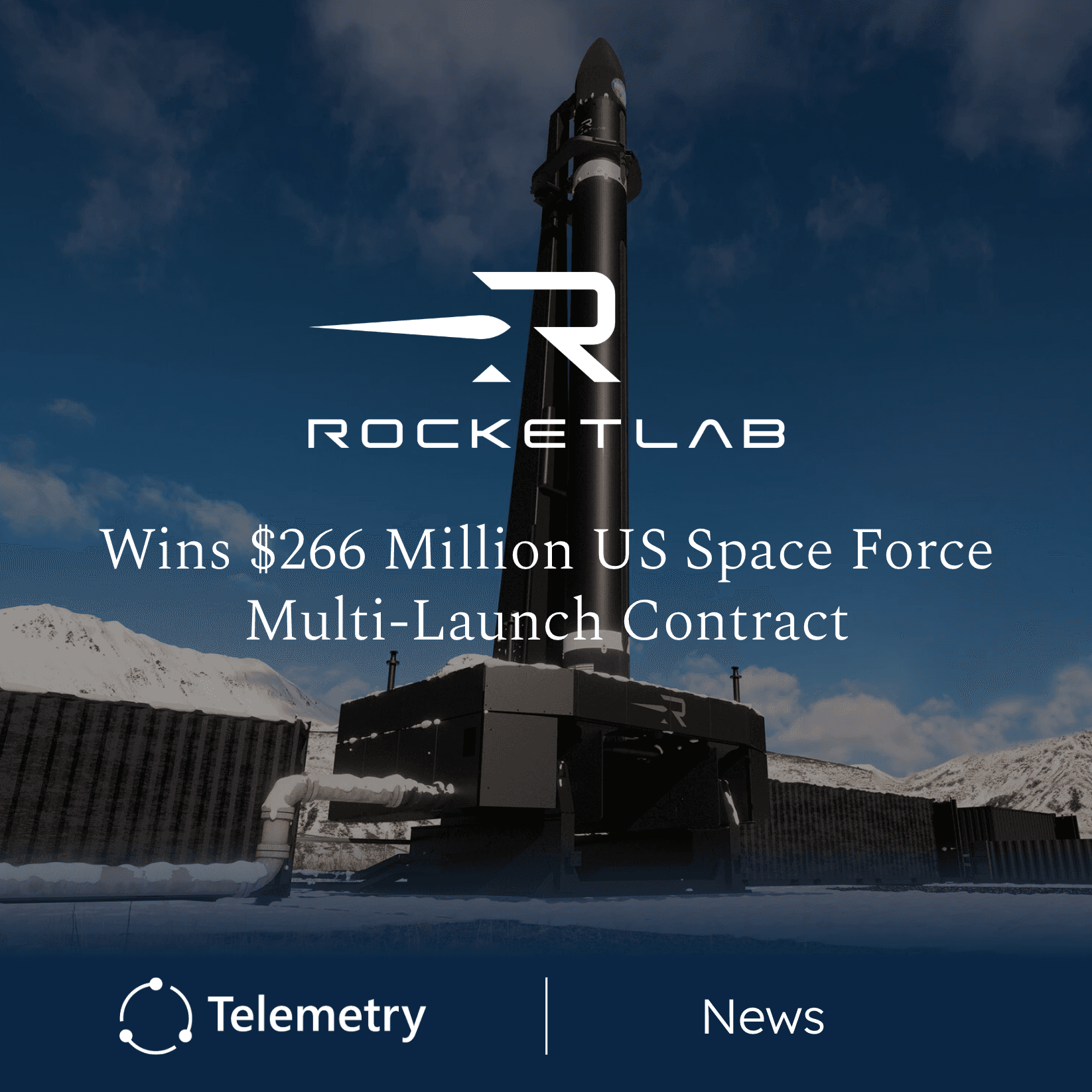 Rocket Lab Wins $266 Million U.S. Space Force Multi-Launch Contract