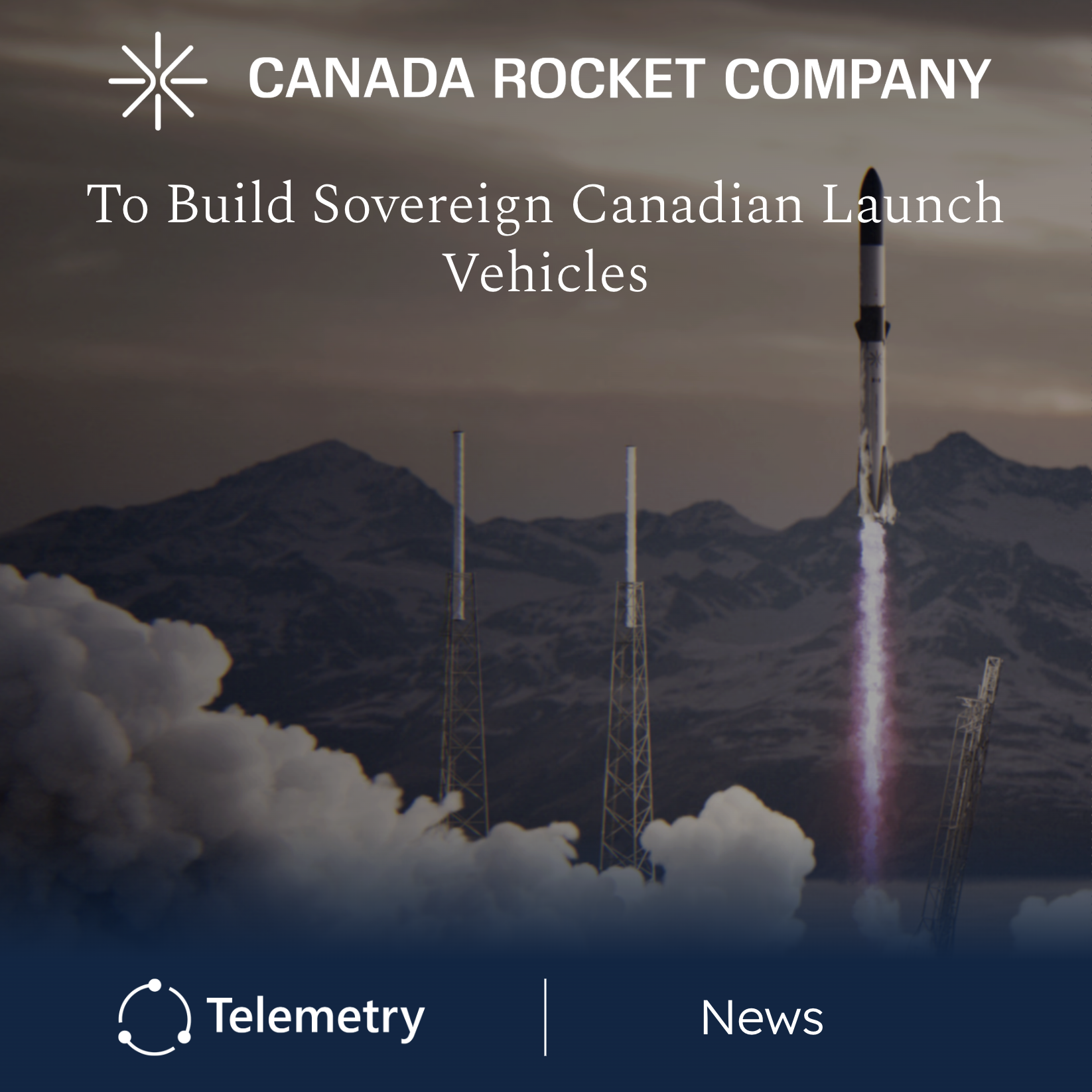 Canada Rocket Company Raises $6.2M To Build Canadian Launch Vehicles
