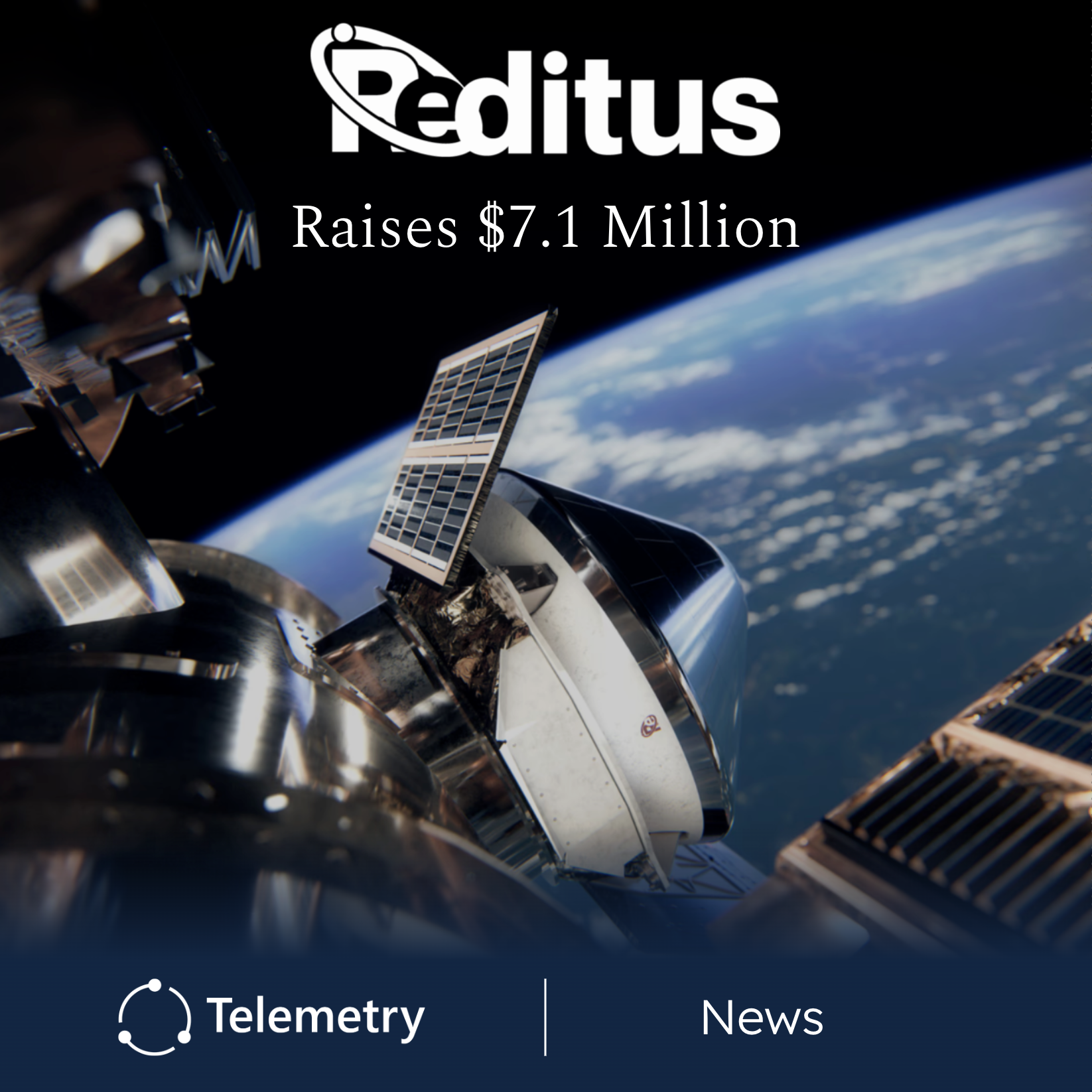 Reditus Space Raises $7.1 Million