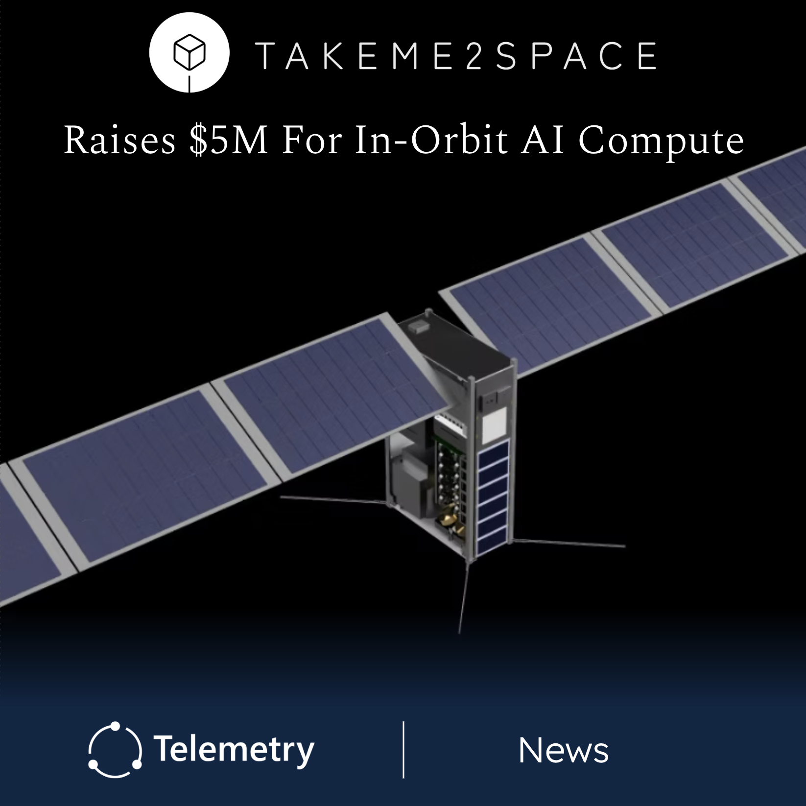 TakeMe2Space raises $5M to scale in-orbit AI compute